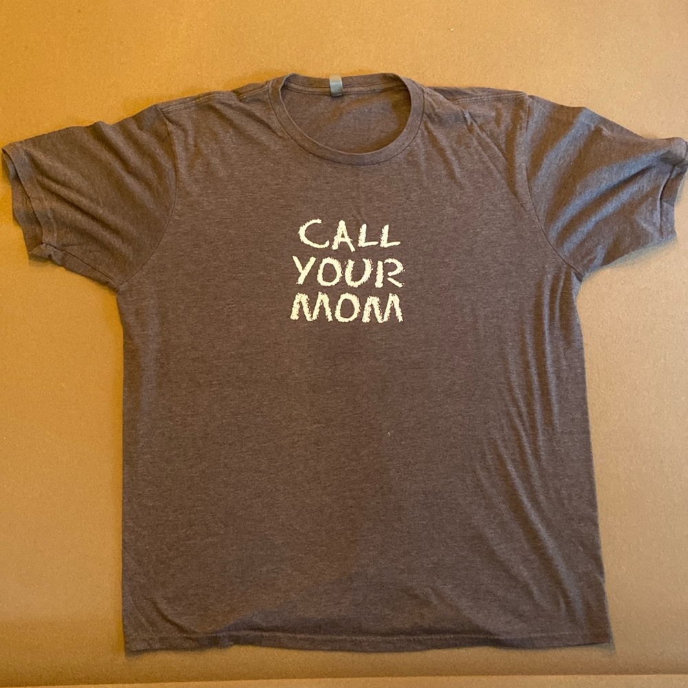 Call Your Mom T-shirt